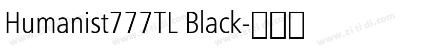 Humanist777TL Black字体转换